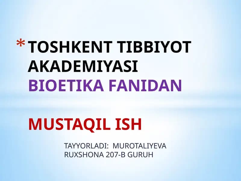 BIOETLAR- BIOETIKA MODULINING OB’EKTI