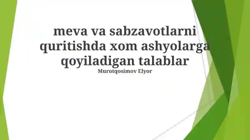 Xom ashyolarga qoyiladigan talablar