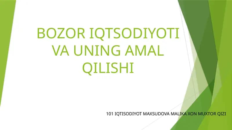 Bozor Iqtisodiyoti va uning amal qilishi