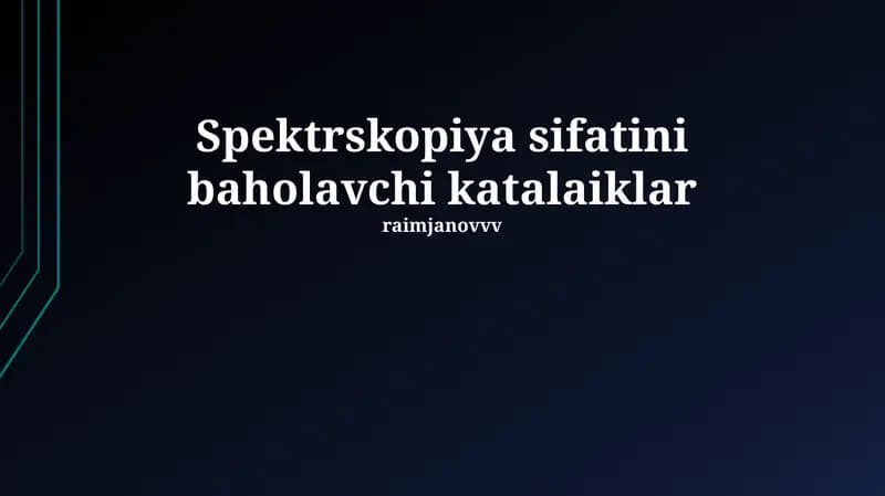 Spektrskopiya sifatini baholavchi katalaiklar