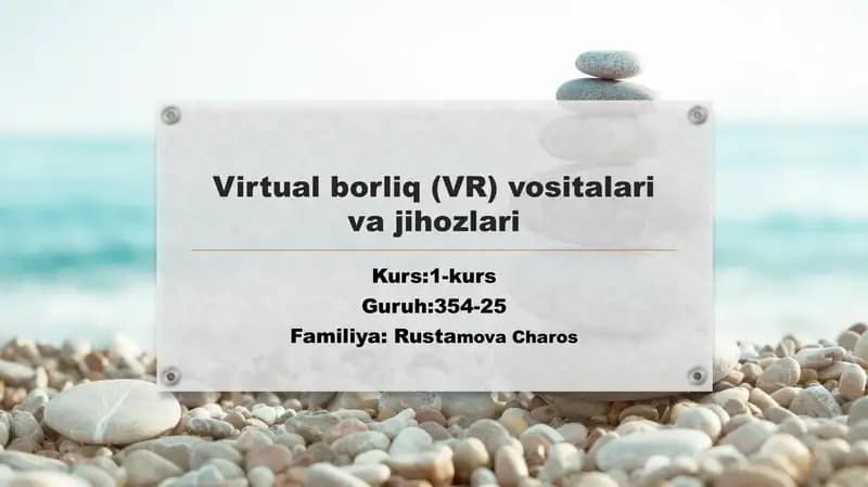 Virtual borliq (VR) vositalari va jihozlari