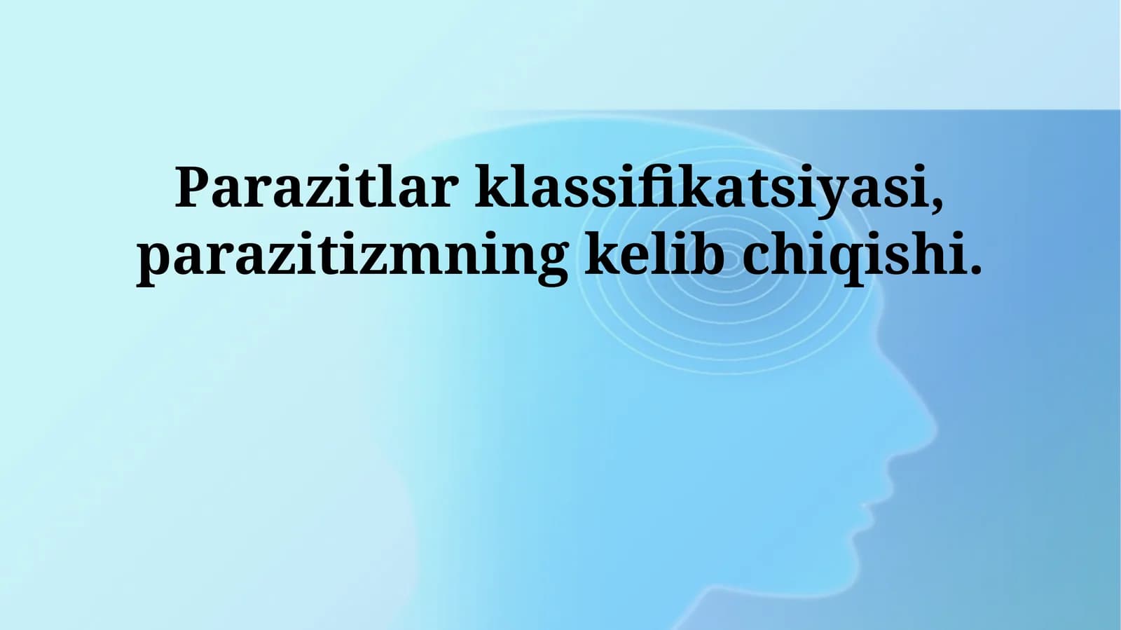 Parazitlar klassifikatsiyasi, parazitizmning kelib chiqishi
