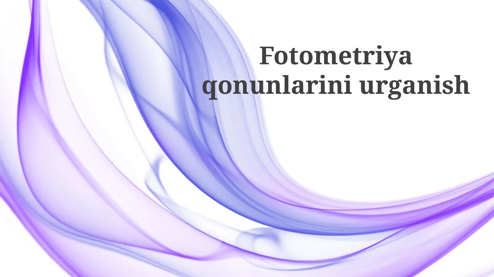 Fotometriya qonunlarini urg'anish
