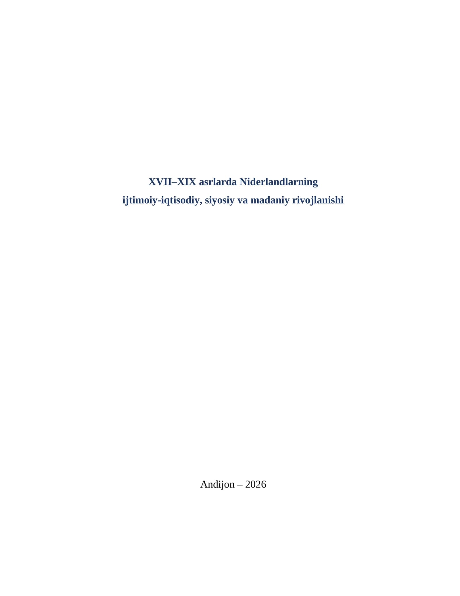 Niderlandlarning ijtimoiy-iqtisodiy, siyosiy va madaniy rivojlanishi