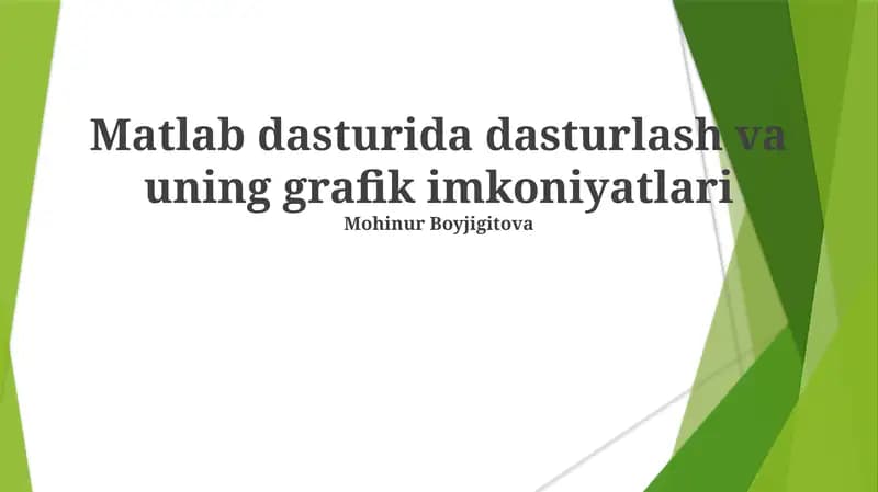 Matlab dasturida dasturlash va uning grafik imkoniyatlari