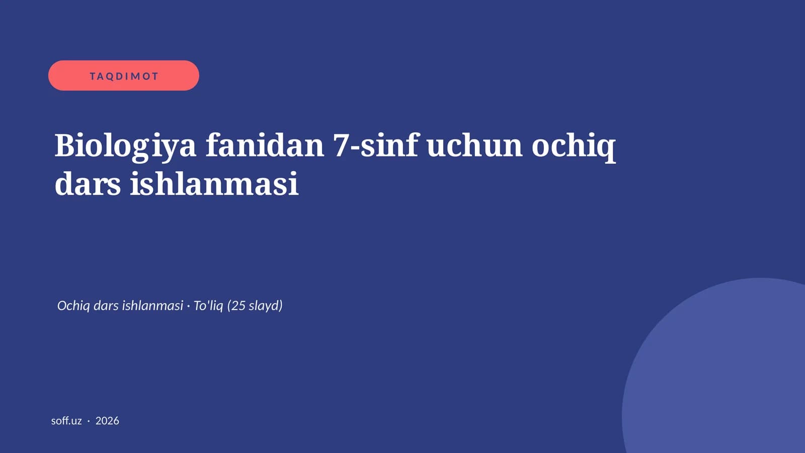 Biologiya fanidan 7-sinf uchun ochiq dars ishlanmasi
