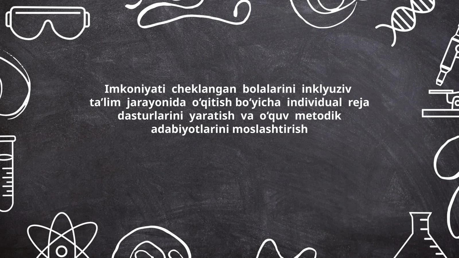 Imkoniyati cheklangan bolalarini inklyuziv ta'lim jarayonida o'qitish