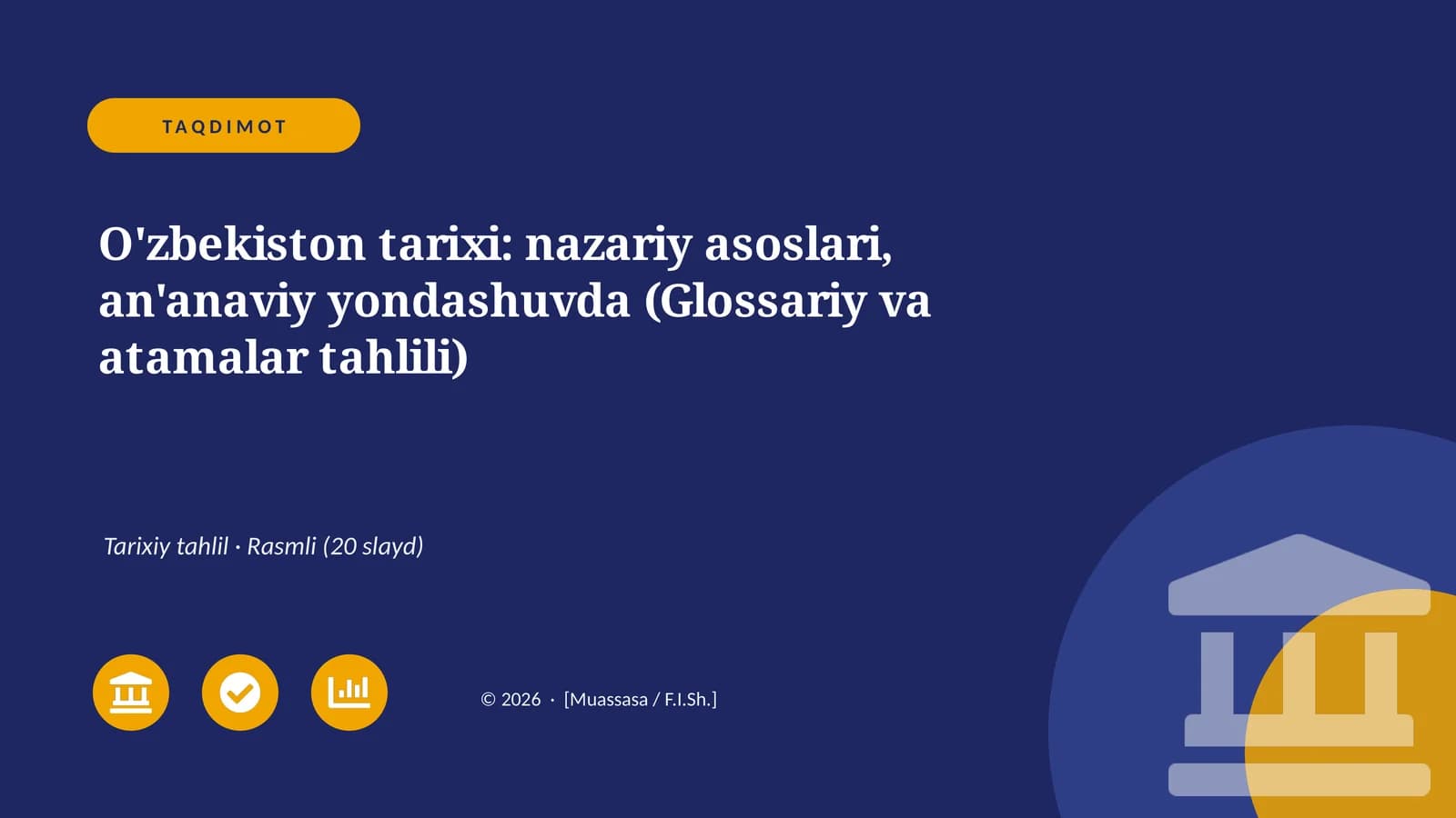 O'zbekiston tarixi: nazariy asoslari, an'anaviy yondashuvda (Glossariy va atamalar tahlili)