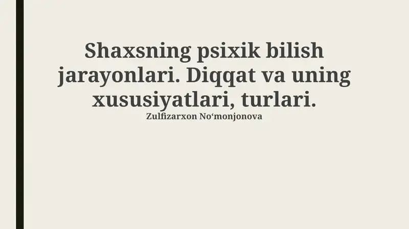 Diqqatning Xususiyatlari va Turlari