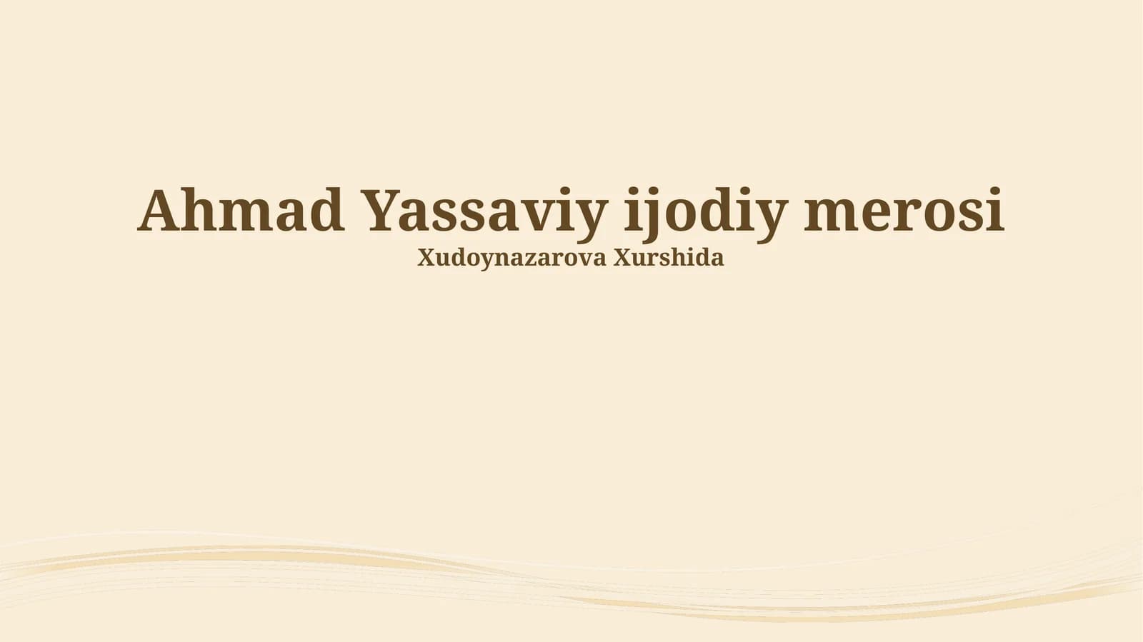 Ahmad Yassaviy ijodiy merosi