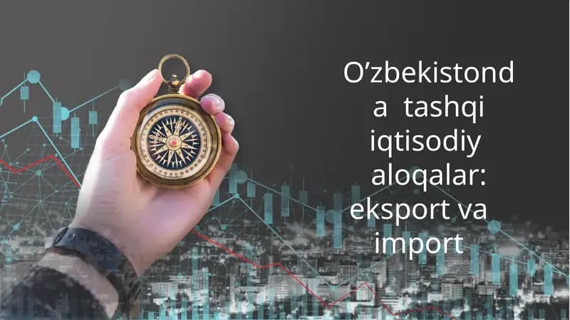 O’zbekistondatashqiiqtisodiyaloqalar
