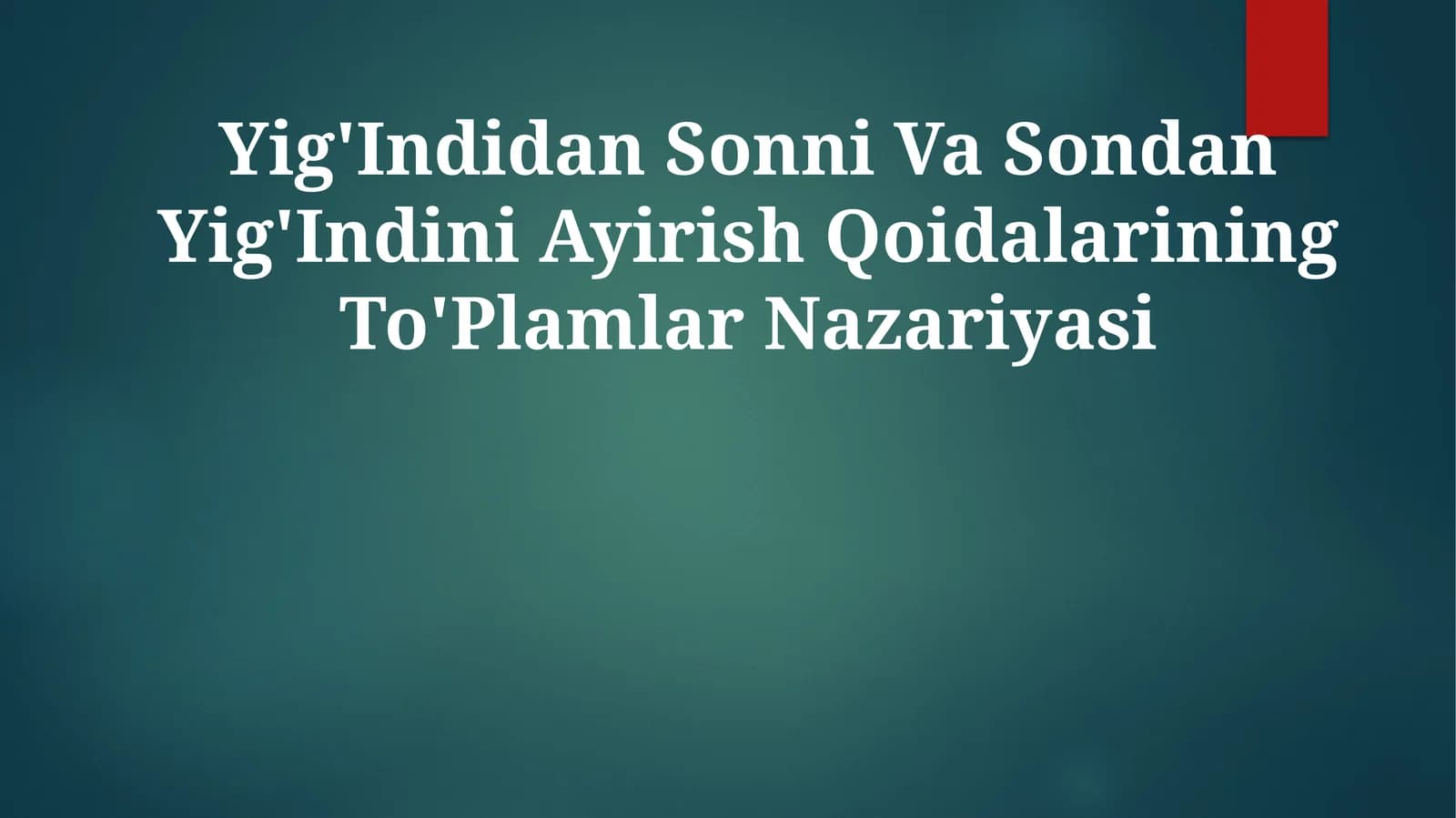 Yig'Indidan Sonni Va Sondan Yig'Indini Ayirish QoidalariningTo'PlamlarNazariyasi