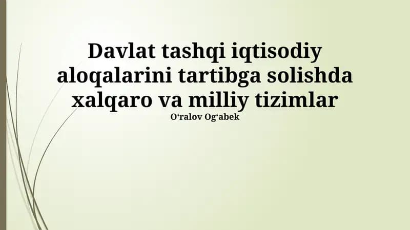 Davlatning Tashqi Iqtisodiy Aloqalarini Tartibga Solishning Xalqaro Huquqiy Asoslari