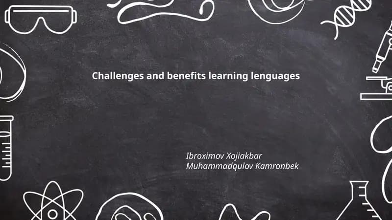 Challenges and Benefits of Learning Languages