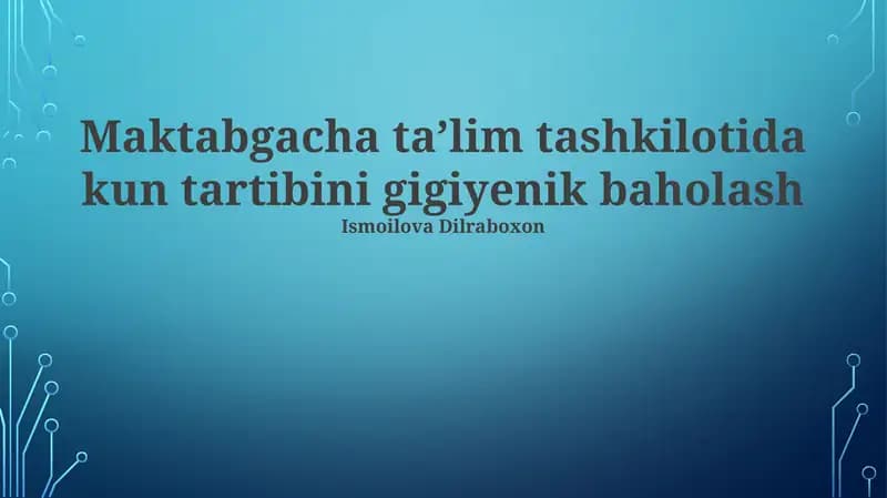 Kun tartibini gigiyenik baholash