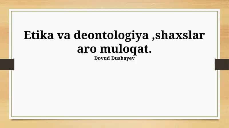 Axloq va Deontologiya asoslari