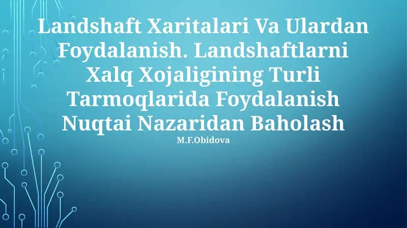 Landshaft Xaritalari Va Ulardan Foydalanish