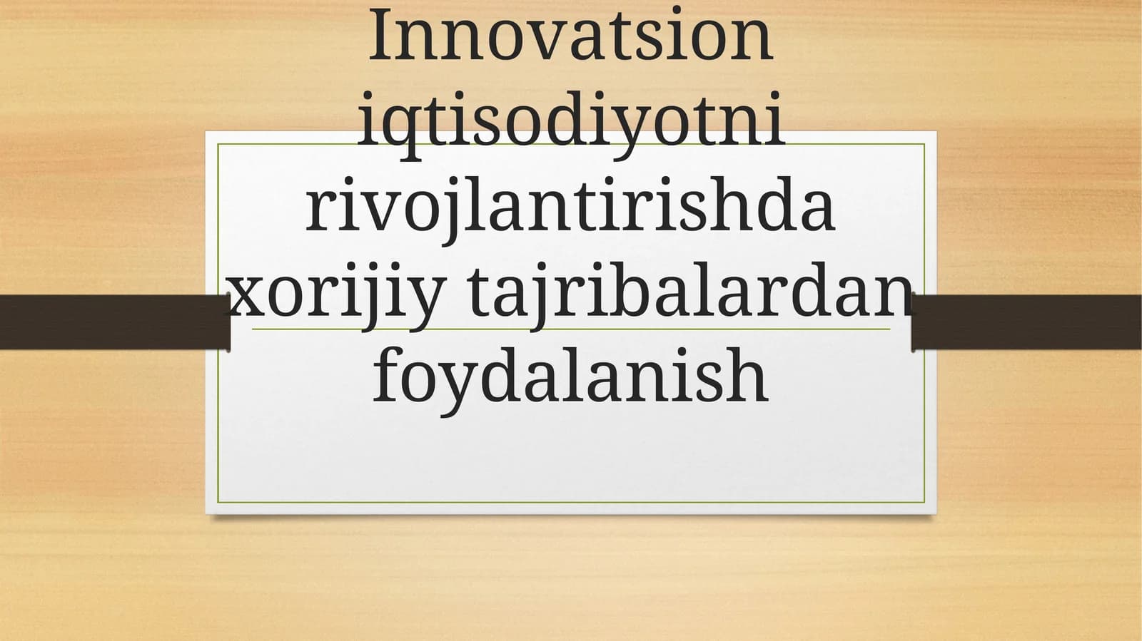 Innovatsion iqtisodiyotni rivojlantirishda xorijiy tajribalardan foydalanish