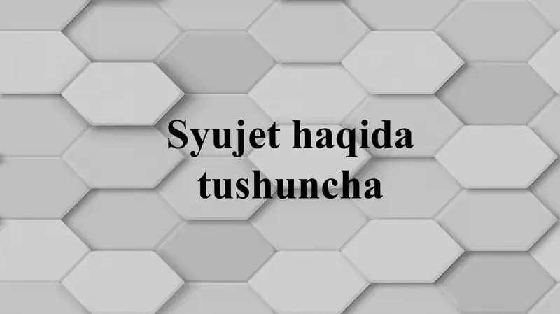 Syujet haqida