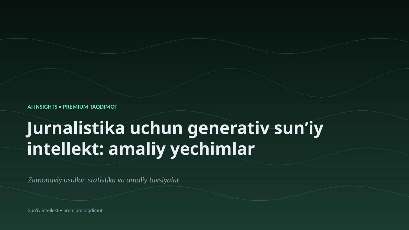Jurnalistika uchun generativ sunʼiy intellekt: amaliy yechimlar