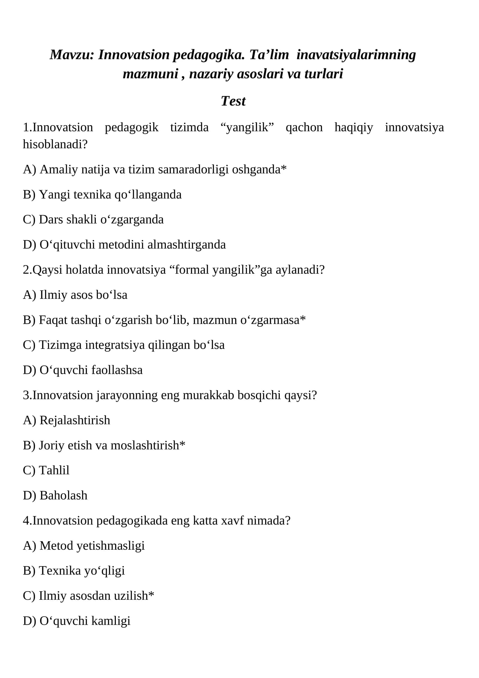 Mavzu: Innovatsion pedagogika. Ta’lim  inavatsiyalarimning  mazmuni , nazariy asoslari va turlari
Te