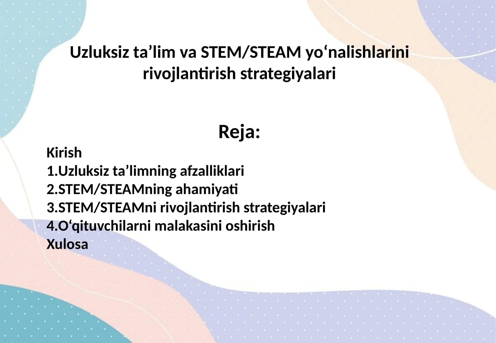 Uzluksiz ta’lim va STEM/STEAM yo‘nalishlarini rivojlantirish strategiyalari