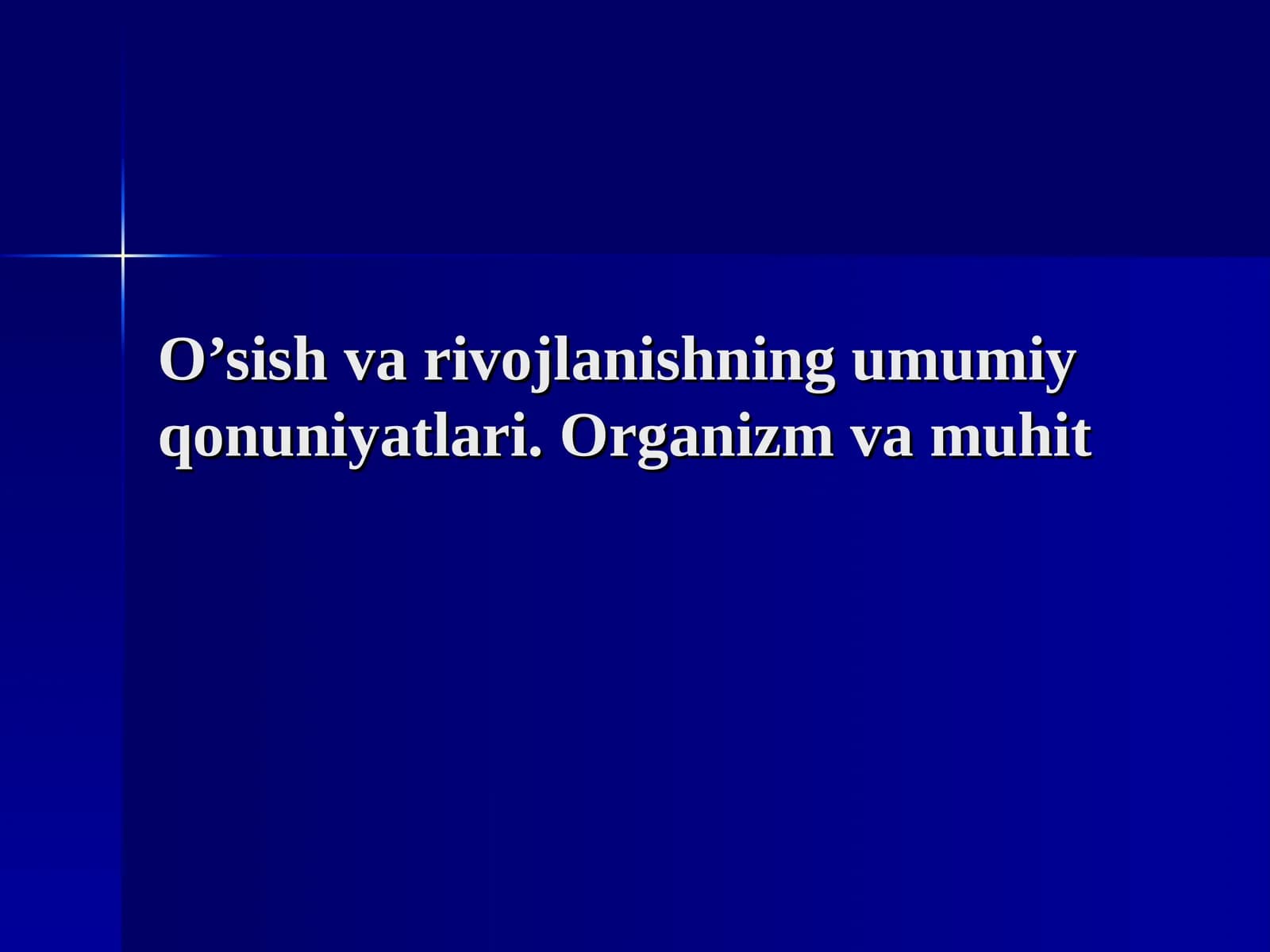 BOLALARDA O’SISH VA RIVOJLANISHNING UMUMIY QONUNIYaTLARI