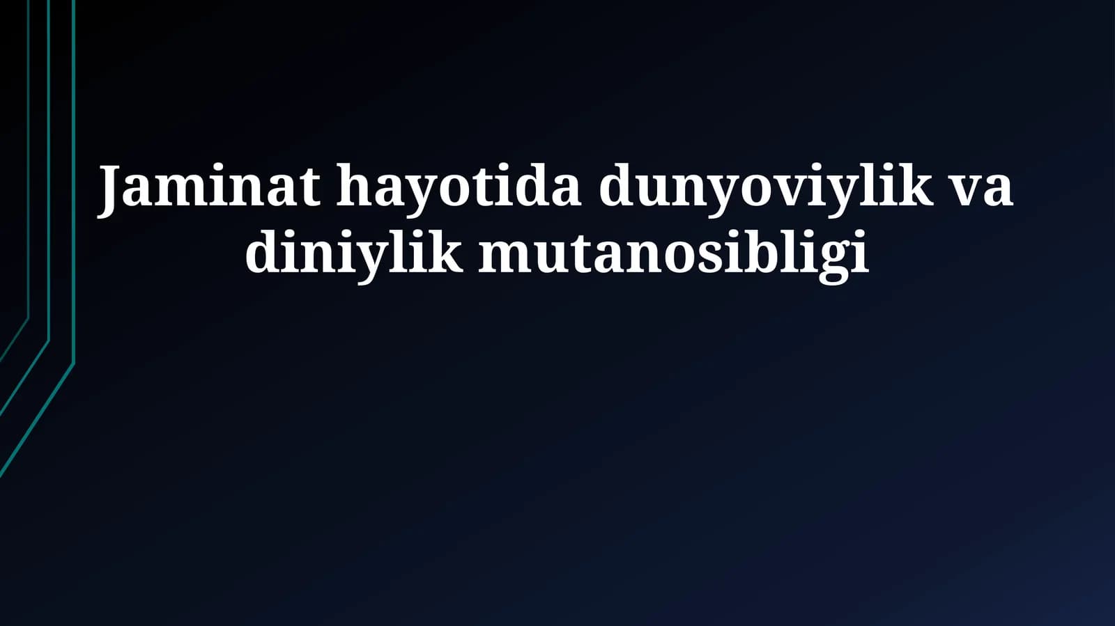 Jaminat hayotida dunyoviylik va diniylik mutanosibligi