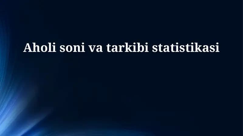 Aholining soni va tarkibi statistikasi