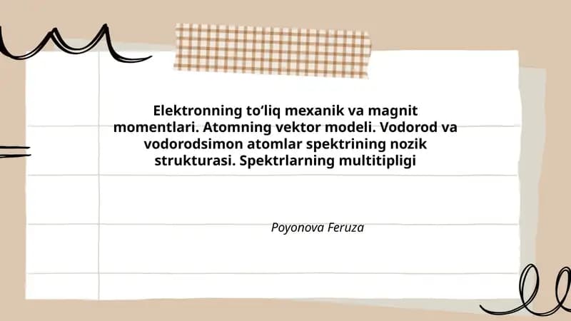 Elektronning toʻliq mexanik va magnit momentlari