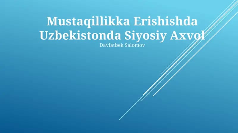 Mustaqillikka Erishishda Uzbekistonda Siyosiy Axvol
