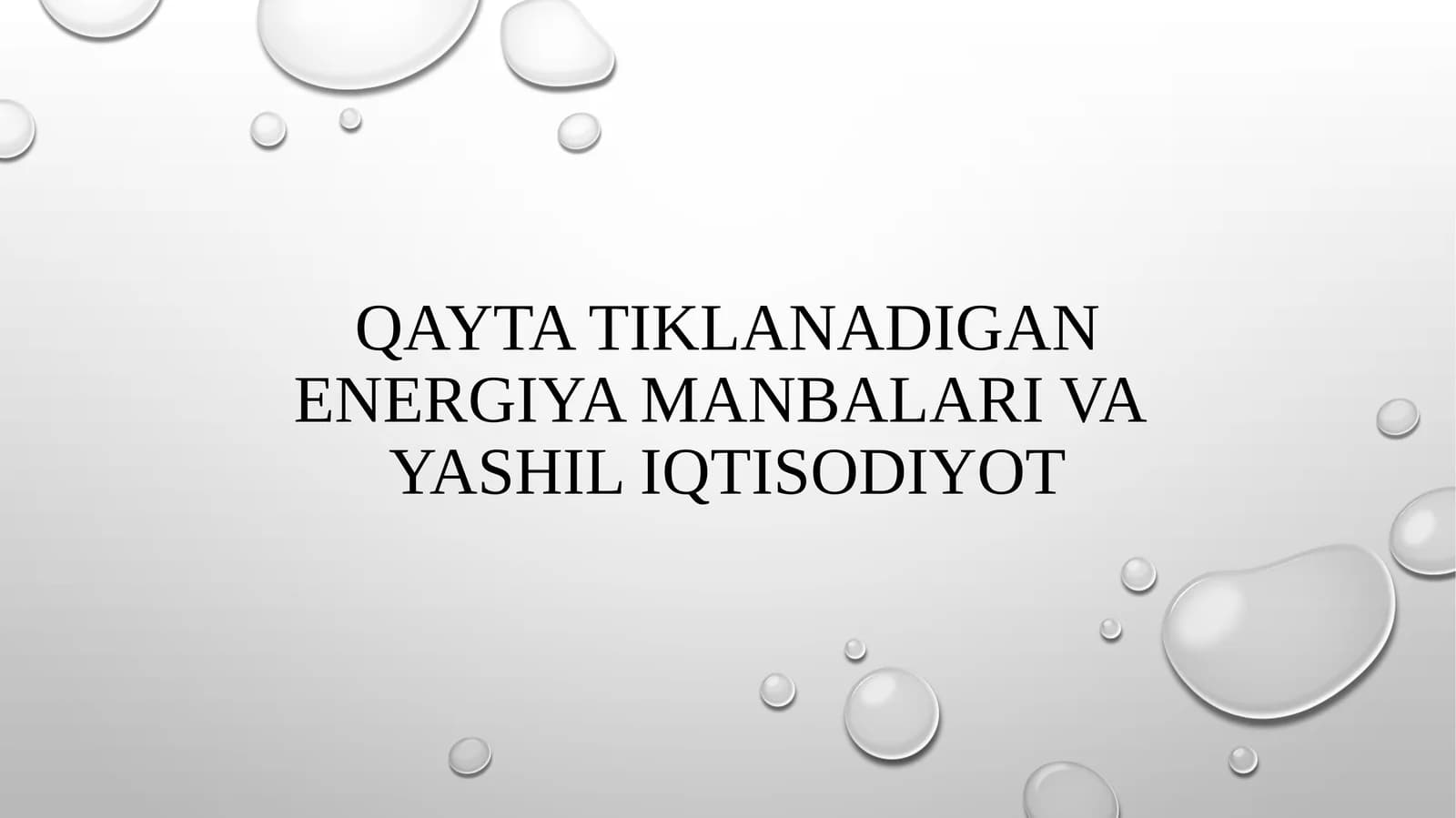 Qayta tiklanadigan energiya manbalar va yashil iqtisodiyot