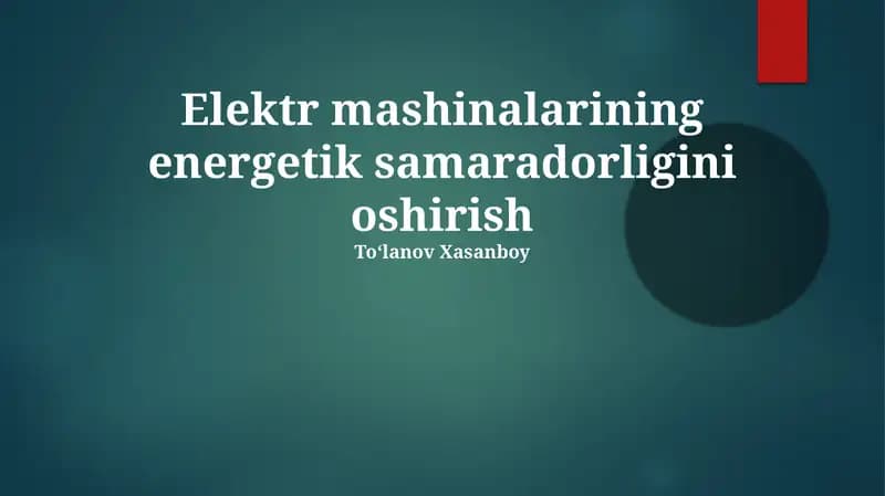 Elektr mashinalarining energetik samaradorligini oshirish