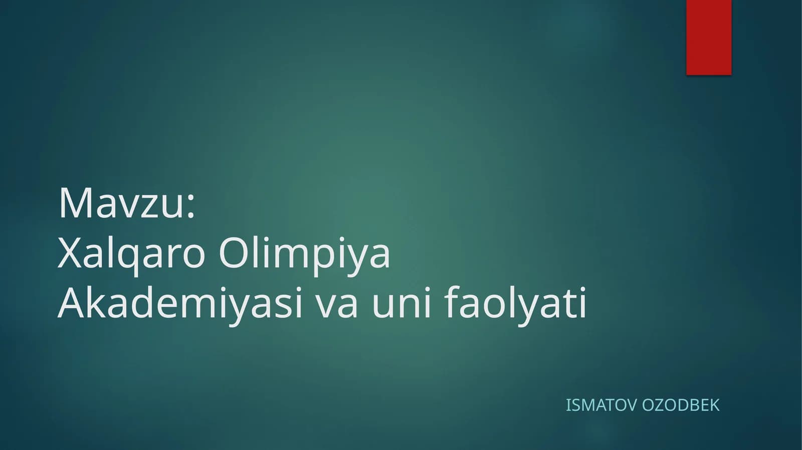 Xalqaro Olimpiya Akademiyasi va uni faolyati