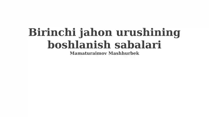 Birinchi jahon urushining boshlanish sabalari