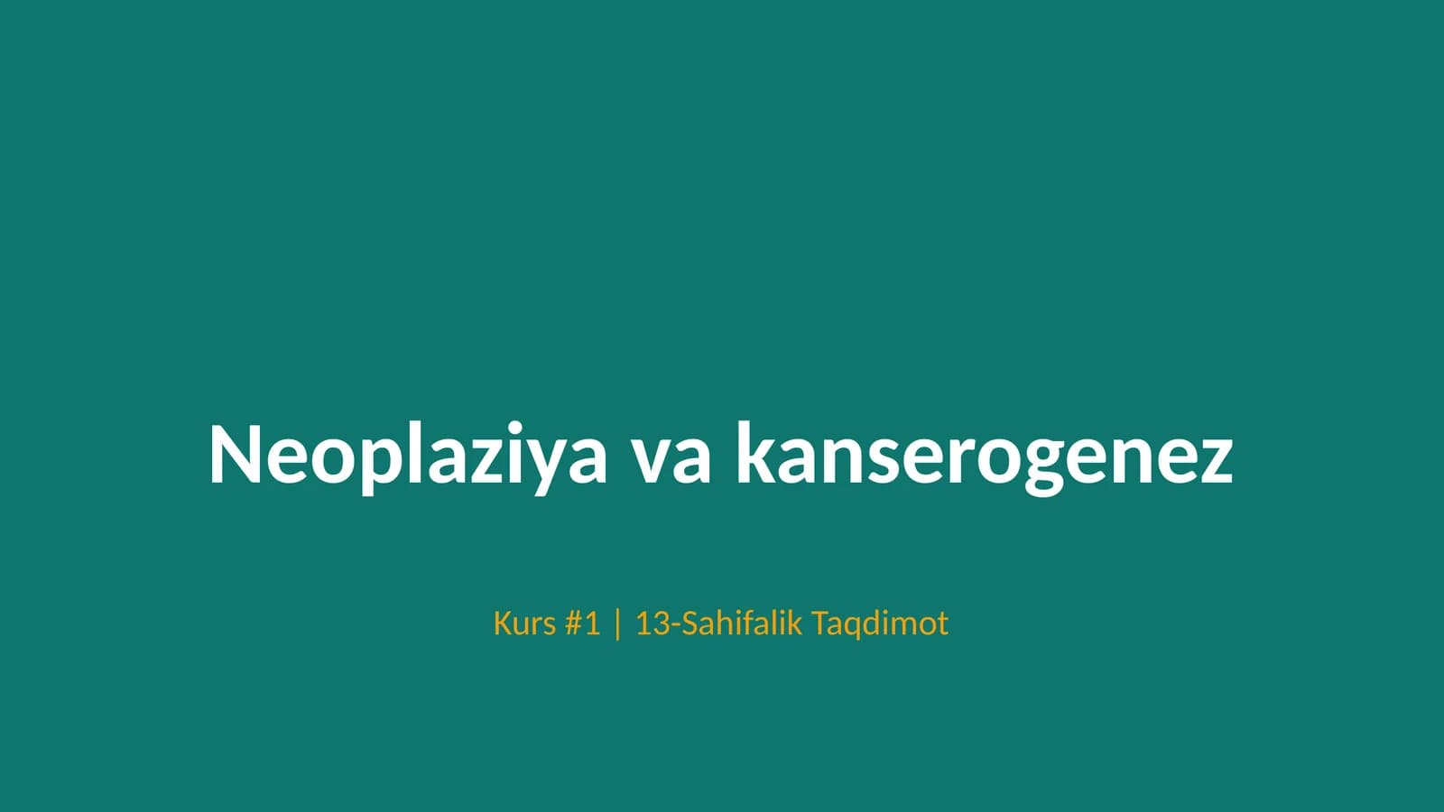 Neoplaziya va kanserogenez