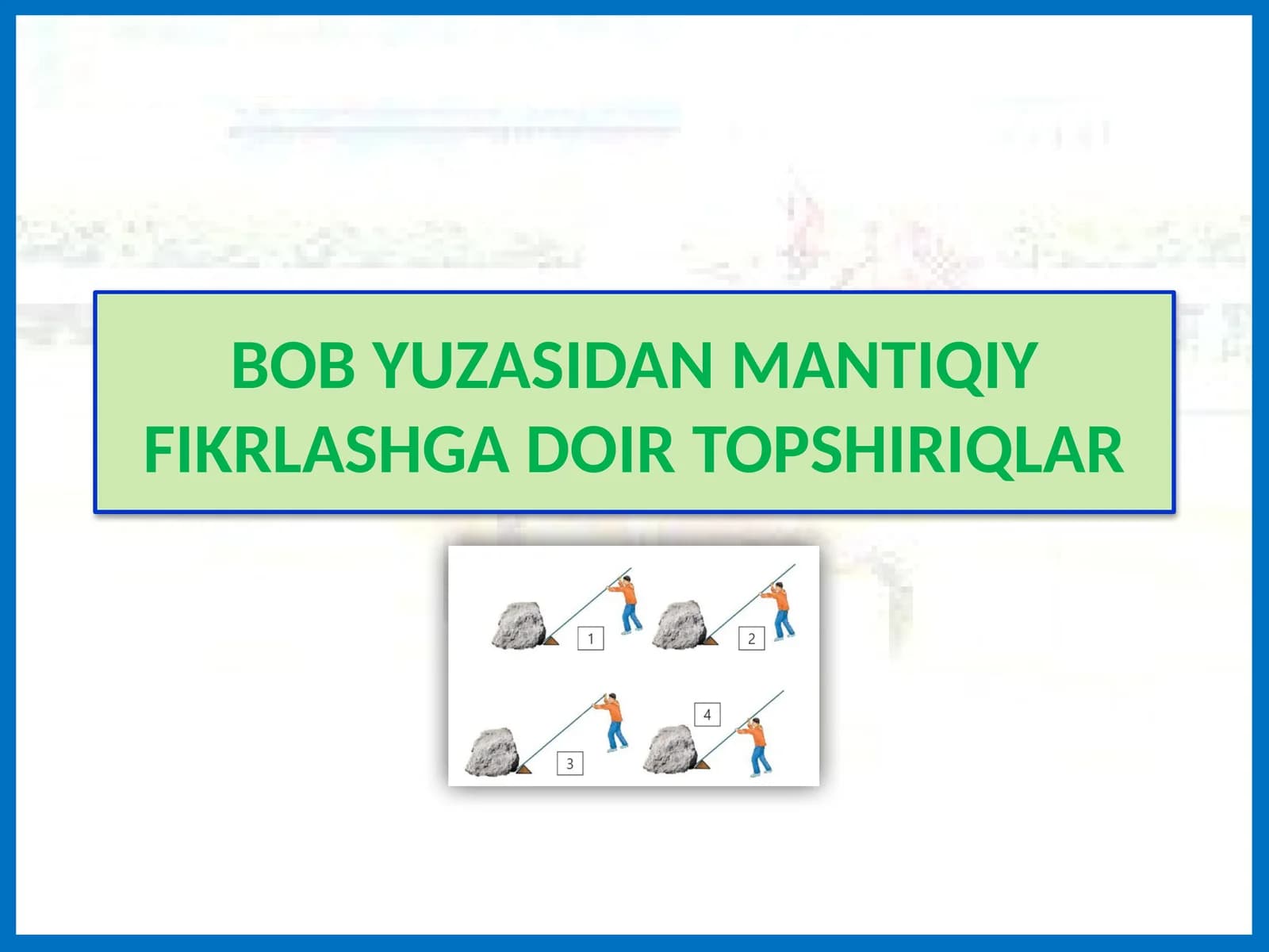 BOB YUZASIDAN MANTIQIY FIKRLASHGADOIR TOPSHIRIQLAR