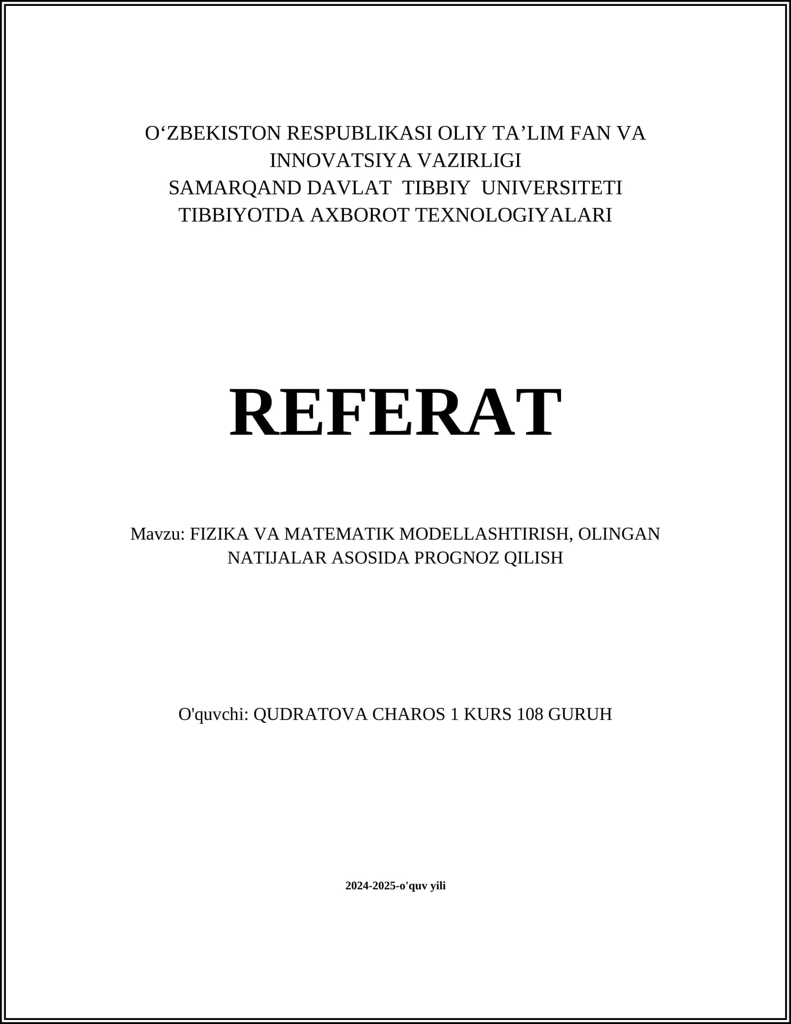 FIZIKA VA MATEMATIK MODELLASHTIRISH, OLINGAN NATIJALAR ASOSIDA PROGNOZ QILISH