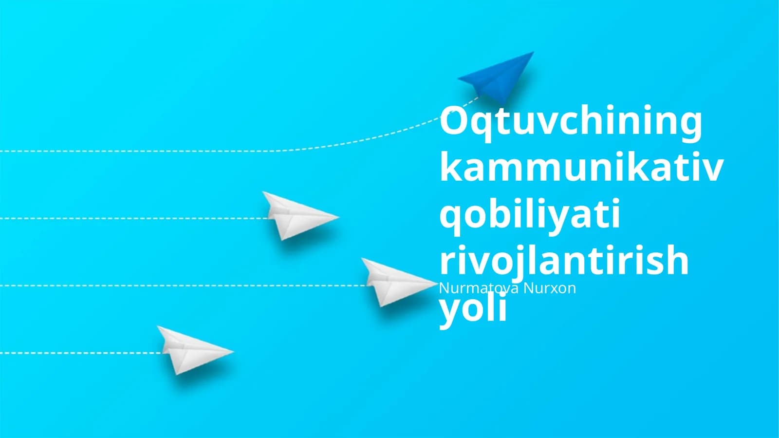 Oqtuvchining kammunikativ qobiliyati rivojlantirish yoli