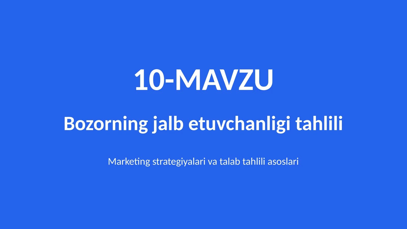 Bozorning jalb etuvchanligi tahlili