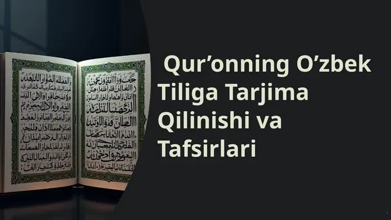 Qur’onning O’zbek Tiliga Tarjima Qilinishi va Tafsirlari