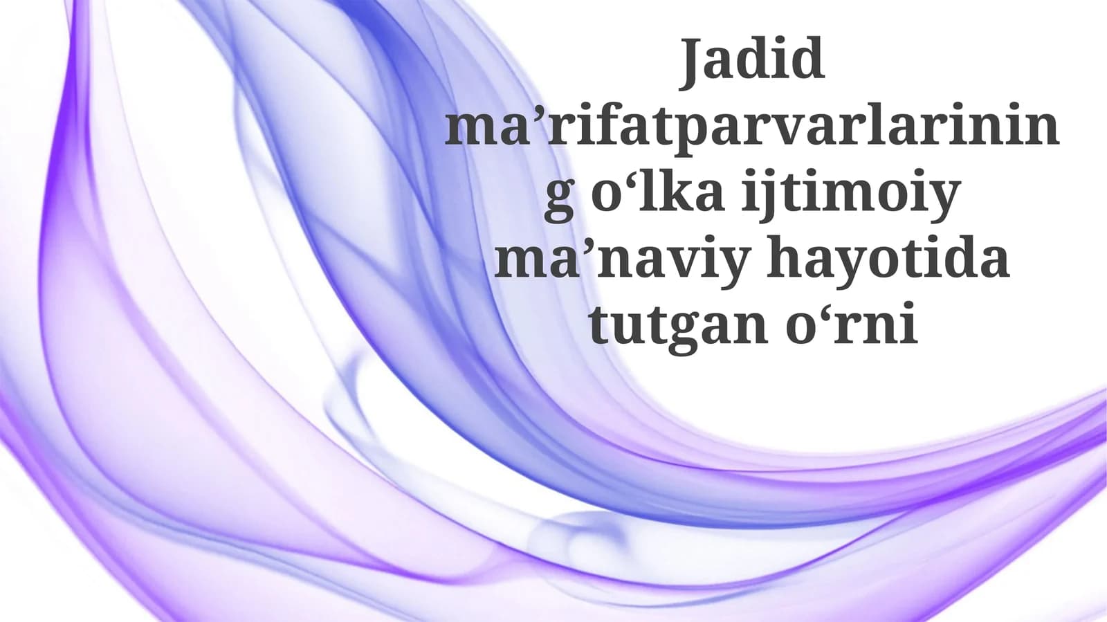 Jadid Ma'rifatparvarlari: Islohchilikning Peshqadamlari