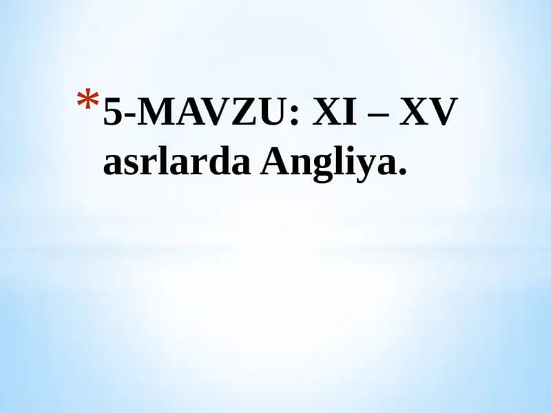XI – XV asrlarda Angliya