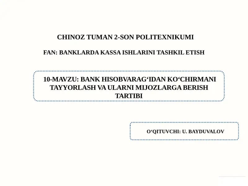 Bank hisobvarag‘idan qo‘chirmani tayyorlash va ularni mijozlarga berish tartibi