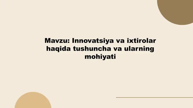 Innovatsiya va ixtirolar haqida tushuncha va ularning mohiyati