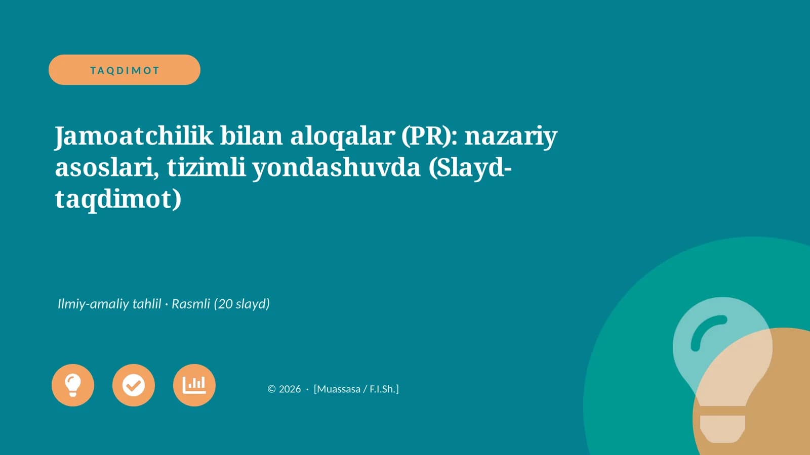 Jamoatchilik bilan aloqalar (PR): nazariy asoslari, tizimli yondashuvda (Slayd-taqdimot)