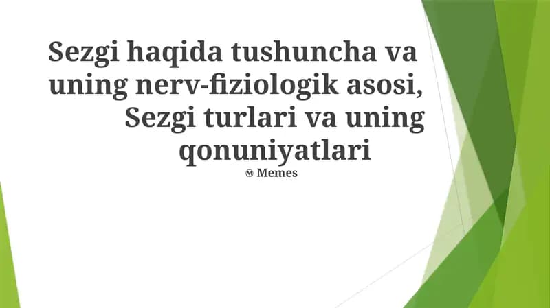 Sezgi haqida tushuncha va uning nerv-fiziologik asosi