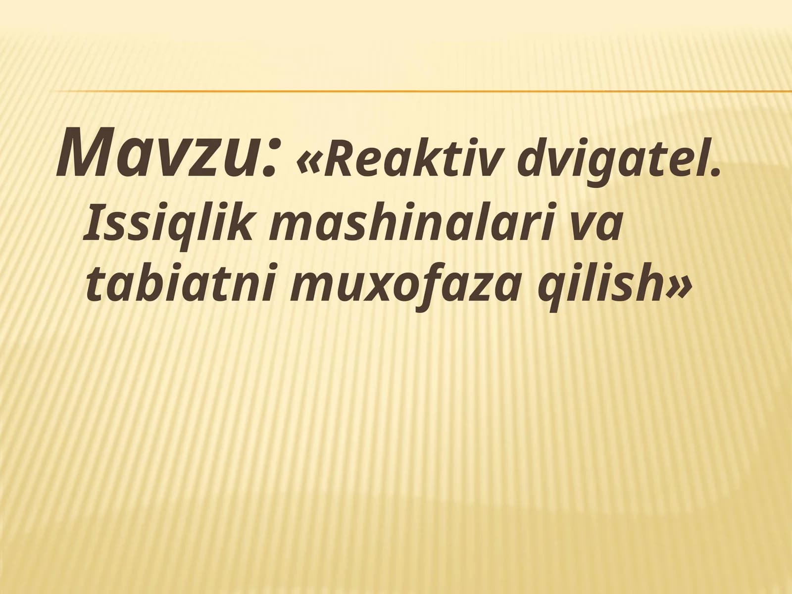 Reaktiv dvigatel. Issiqlik mashinalari va tabiatni muxofaza qilish