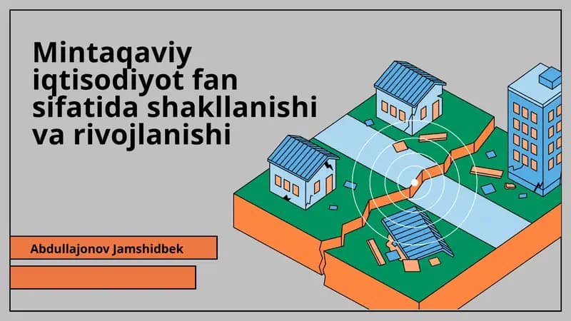 Mintaqaviy iqtisodiyot fan sifatida shakllanishi va rivojlanishi
