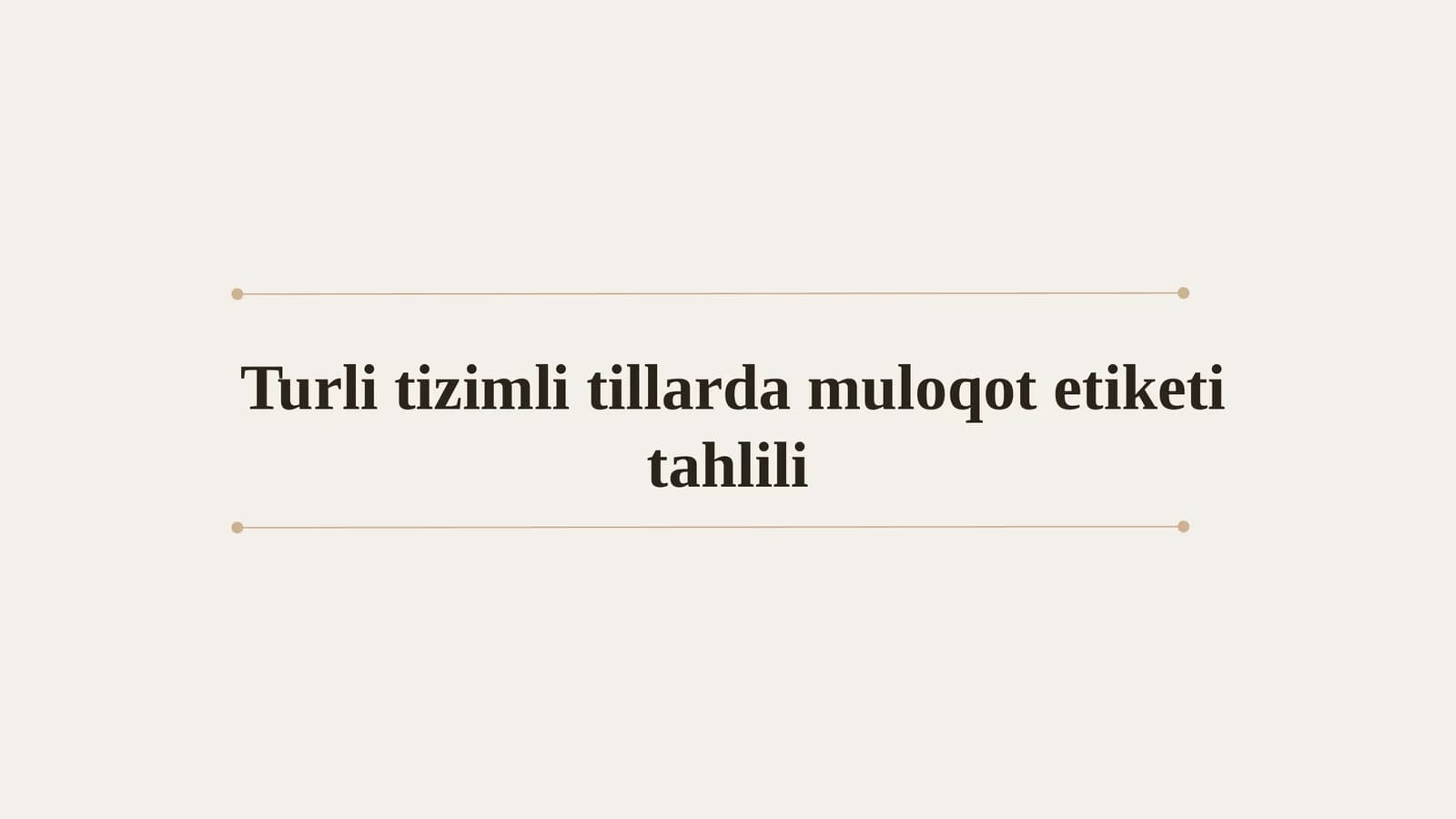 Turli tizimli tillarda muloqot etiketi tahlili